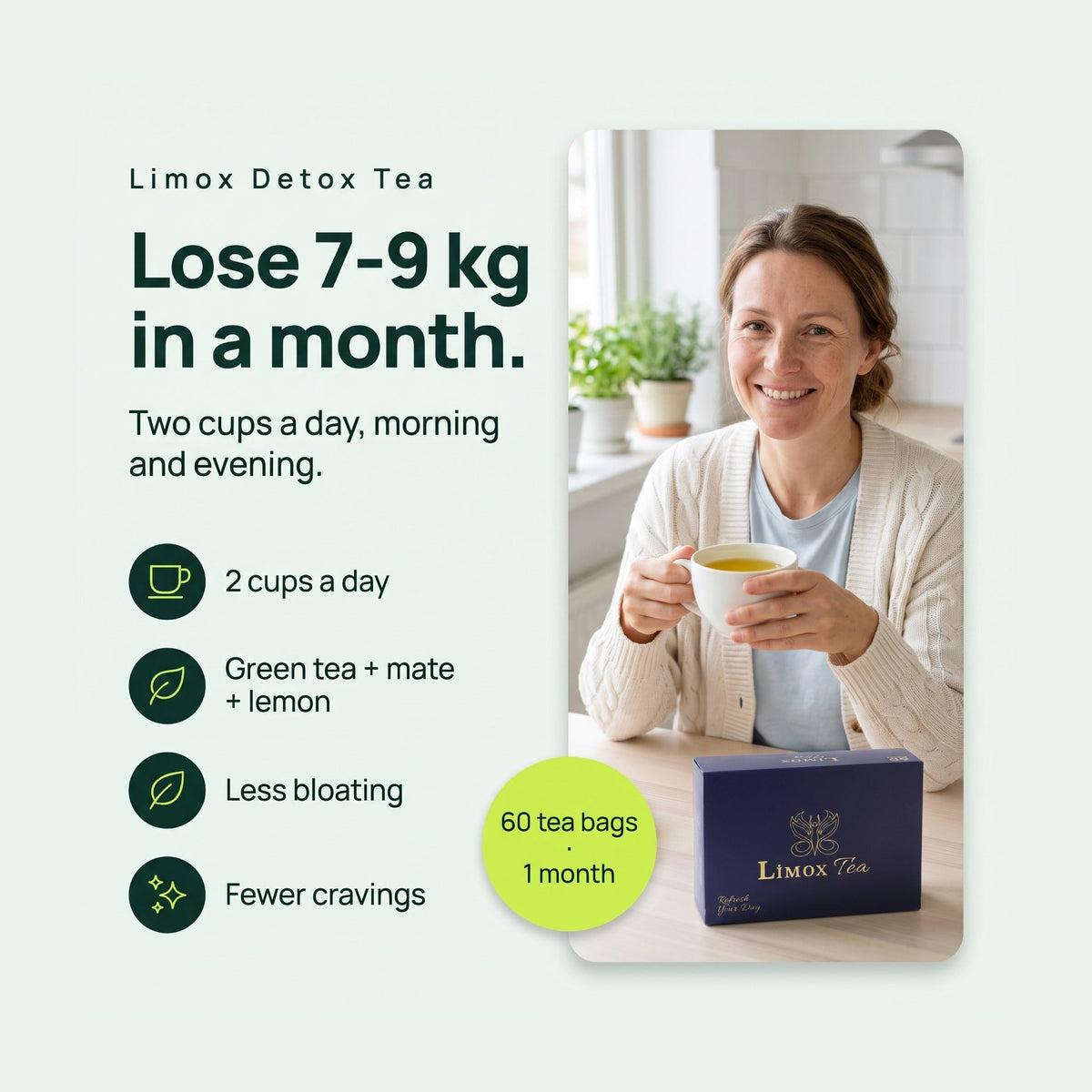Lose 7-9 kg in a month.